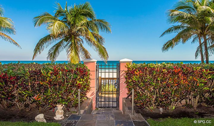 Beach Access from Private Garden at Oceanfront Villa 1 at The Palms, Luxury Oceanfront Condominiums Fort Lauderdale, Florida 33305